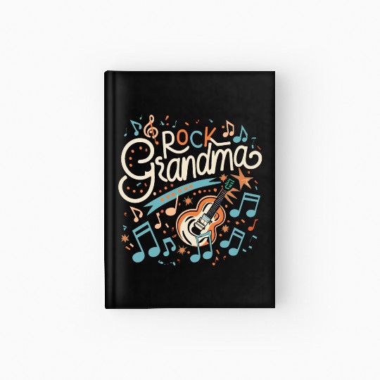 Rock Grandma Rocker Grandmother Music Lover Hardcover Journal