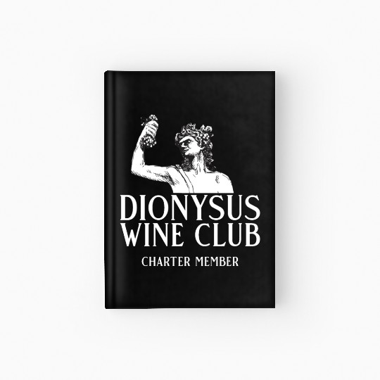 Dionysus Wine Club Charter Member Greek Mythology Hardcover Journal