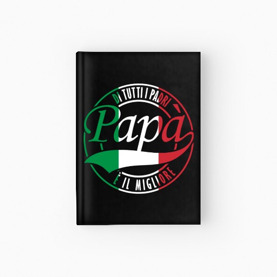 Di Tutti I Padri Papa Italian Flag Father's Day Hardcover Journal