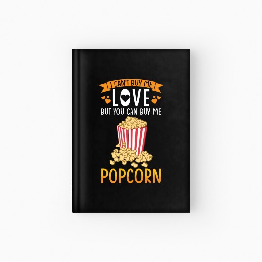Popcorn Lover Gift Funny Popcorn Hardcover Journal