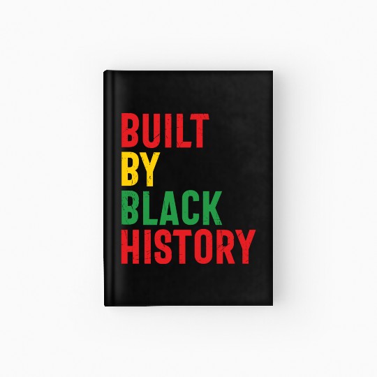 Built By Black History Hardcover Journal
