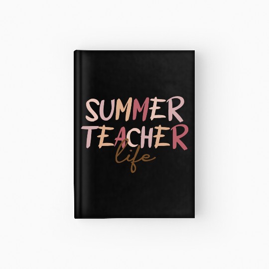 Summer Teacher Life Hardcover Journal