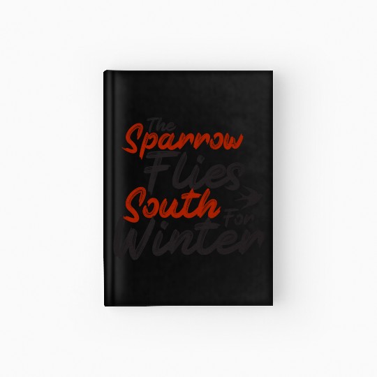 The Sparrow Flies South For Winter - skulduggery Hardcover Journal