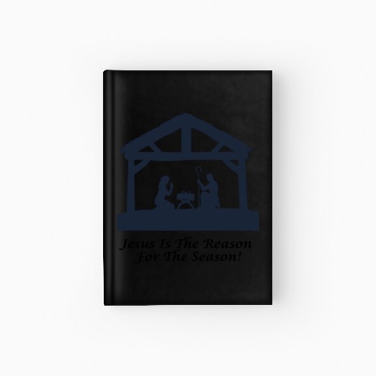 Jesus Is The Reason For The Season Hardcover Journal