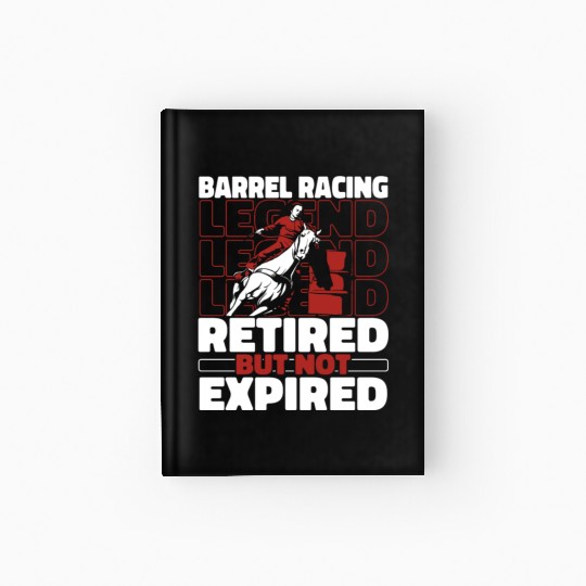 Horse Barrel Racing Retired Hardcover Journal