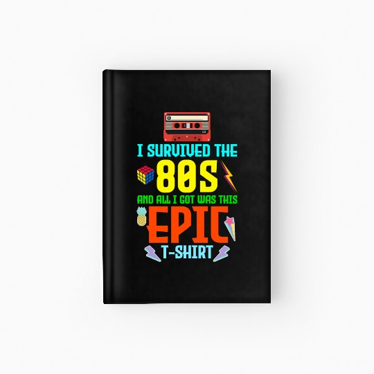 Retro Nostalgia Collage I Survived the '80s' Epic Hardcover Journal