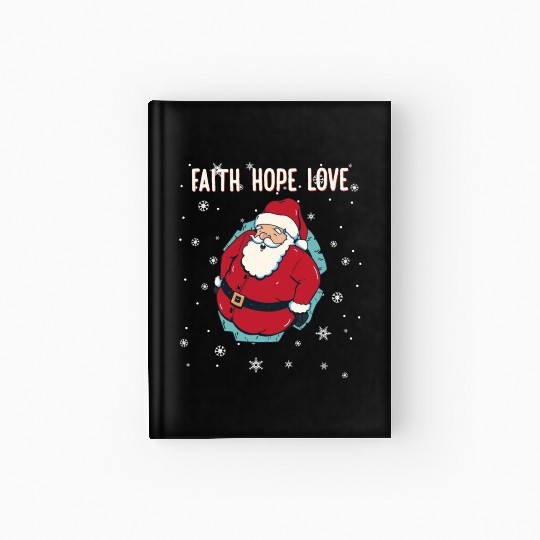 Faith Hope Love Religious Family Christmas Santa Hardcover Journal
