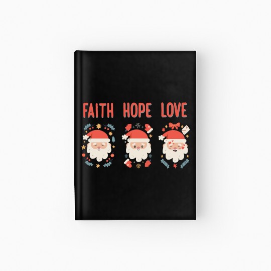Religious Family Faith Hope Love Christmas Santa Hardcover Journal