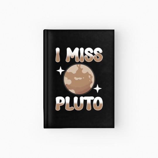 Astrology I Miss Pluto Solar System Planets Hardcover Journal