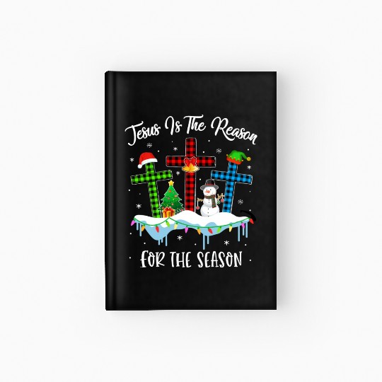 Jesus Is The Reason For The Season Christian Hardcover Journal