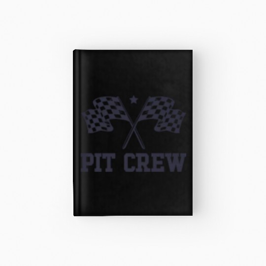 Pit Crew Racing Enthusiast Racer Birthday Pit Crew Hardcover Journal