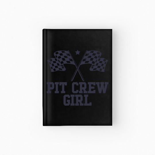 Pit Crew Girl Racing Enthusiast Racer Birthday Hardcover Journal