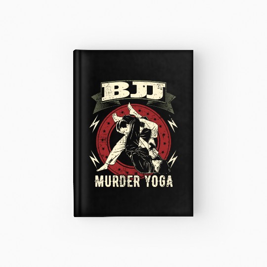 Funny Brazilian Jiu Jitsu Murder Yoga Gift Hardcover Journal
