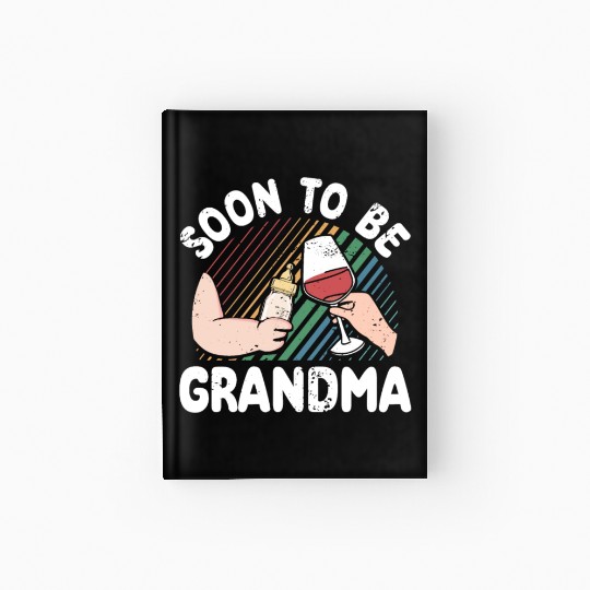 Soon To Be Grandma Baby Pregnancy Announcement Hardcover Journal