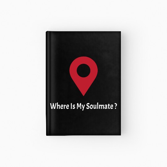Where Is My SoulMate (white) Hardcover Journal