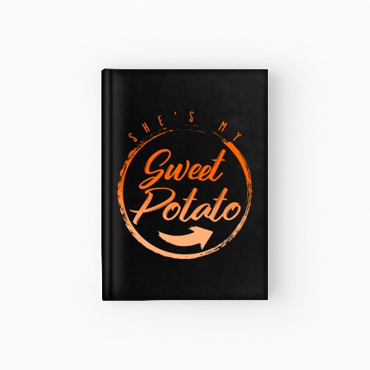 Thanksgiving Hardcover Journal, She's My Sweet Potato Hardcover Journal,