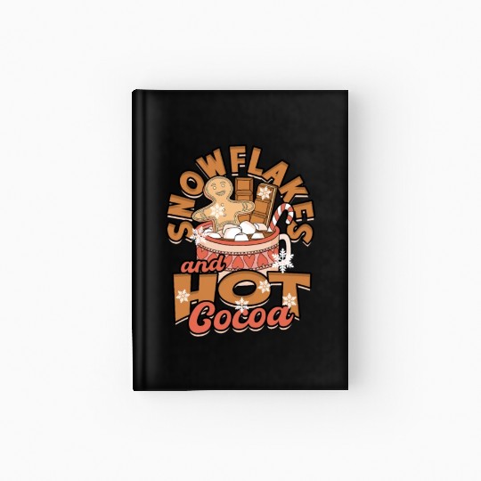 Snowflakes and Hot Cocoa - Snow Hardcover Journal