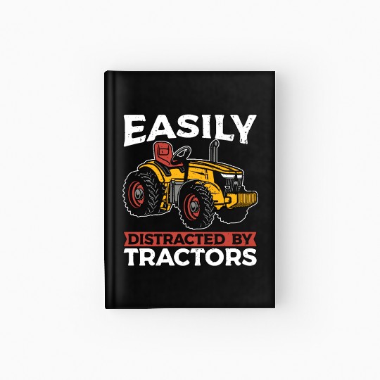 Harvester Easily Distracted By Agriculture Machine Hardcover Journal