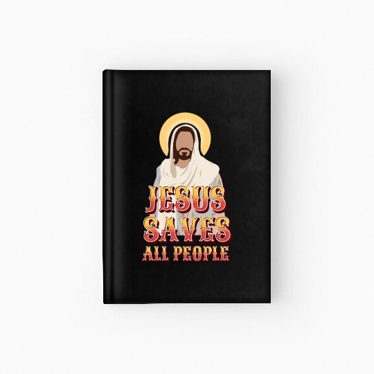 Jesus Saves All People Hardcover Journal
