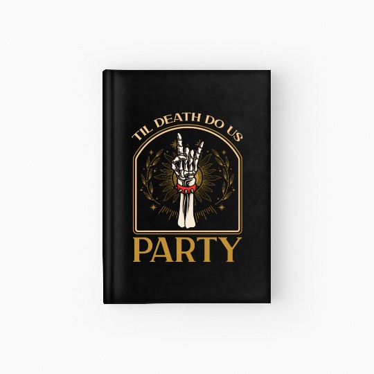 Til Death Do Us Party Hardcover Journal