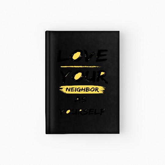 Love Your Neighbor As Yourself Hardcover Journal