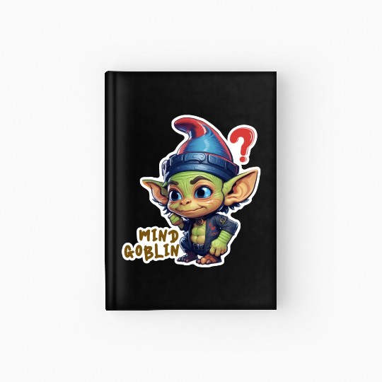 Funny Green Goblin Monster - Mind Goblin Deez Nuts Hardcover Journal