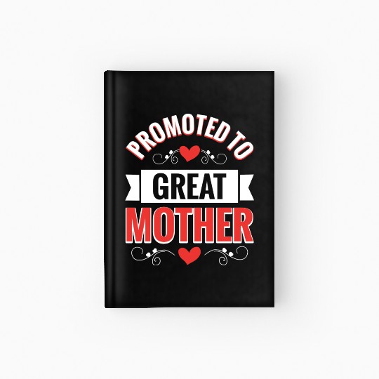 Promoted To Great Mother Family Reunion Hardcover Journal