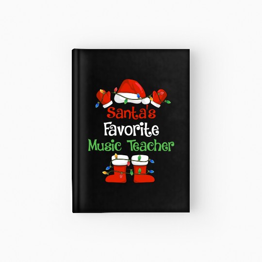 Santa's Favorite Music Teacher Funny Christmas Hardcover Journal