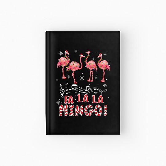 Candy Cane Flamingoes Fa La La Mingo Flamingo Hardcover Journal