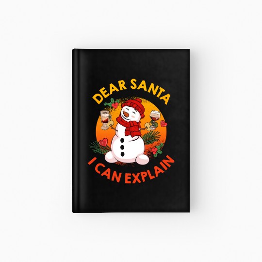 Schneemann Dear Santa I can Explain Funny Hardcover Journal