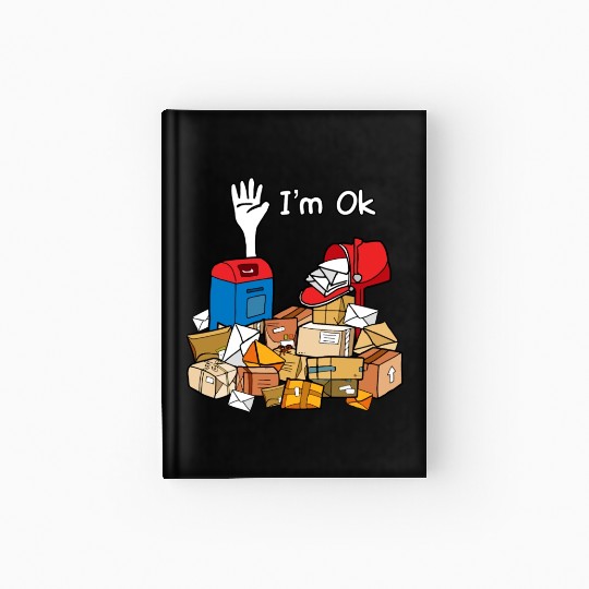 I'm Ok Funny Postal Worker Hardcover Journal