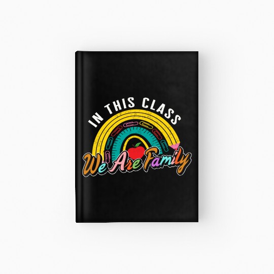 School Hardcover Journal, In This Class We Are Family Hardcover Journal,