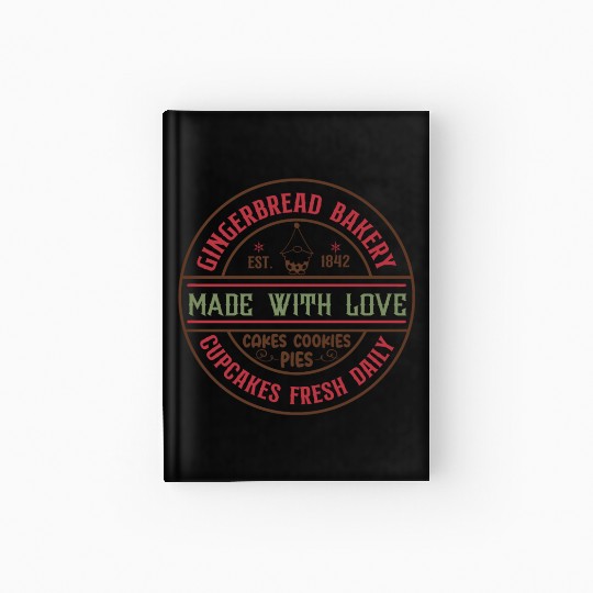 Gingerbread bakery est 1842 made with love Hardcover Journal