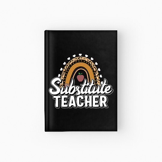 Teacher Hardcover Journal, Substitute Teacher Hardcover Journal, Teacher's