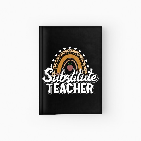 Teacher Hardcover Journal, Substitute Teacher Hardcover Journal, Teacher's
