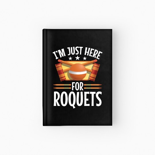 Croquet Mallet Croquet Club Croquet Player Croquet Hardcover Journal