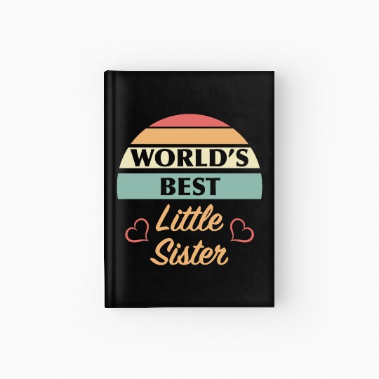 World’s Best Little Sister Hardcover Journal