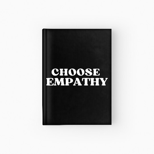 Choose Empathy Hardcover Journal