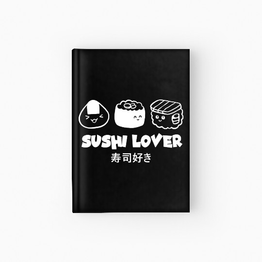 Sushi Lover Asian Food Lover Japanese Cuisine Cute Hardcover Journal