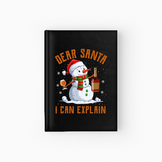 Snowman Dear Santa I can Explain Funny Snow Hardcover Journal