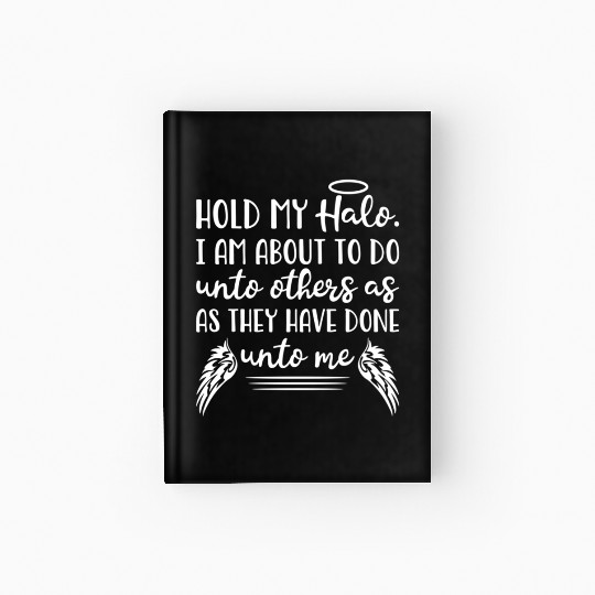 Hold My Halo Faith Bible Quote Christian Hardcover Journal