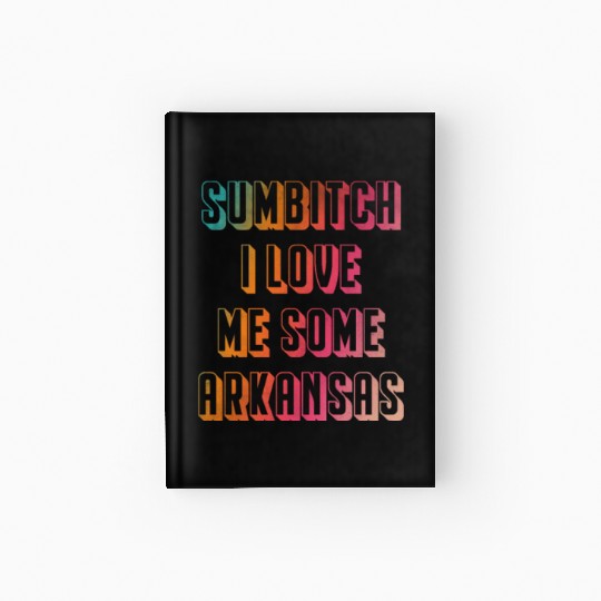Sumbitch I Love Me Some Albm Hardcover Journal