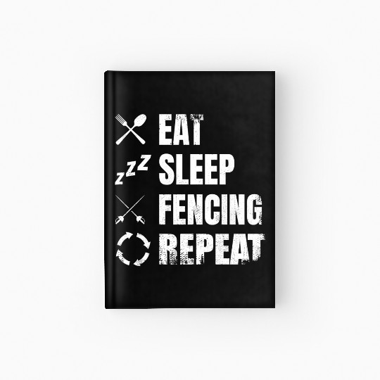 Fencing Daily Routine Hardcover Journal