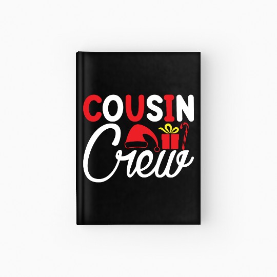 Cousin Crew, Xmas Design, Christmas Gifts Hardcover Journal
