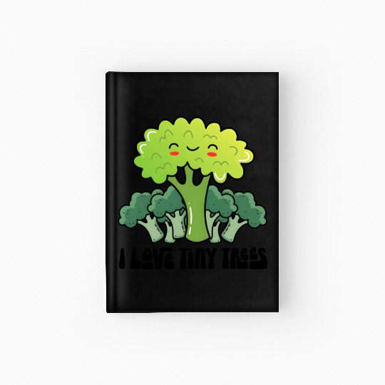 Broccoli I Love Tiny Trees Hardcover Journal