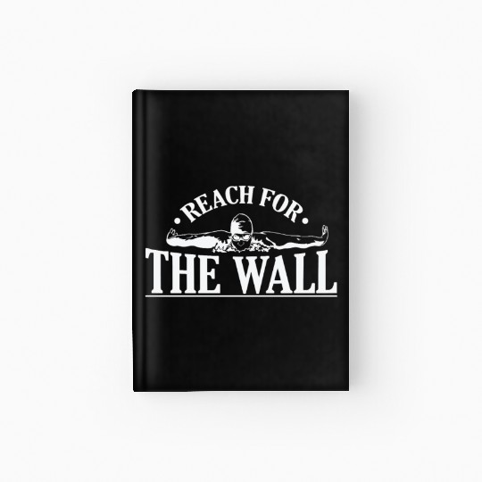 Reach for the Wall Swim Sport Hardcover Journal