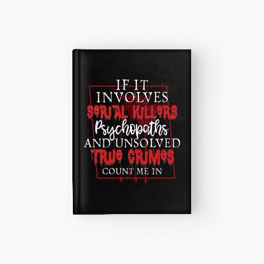 True Crime Podcast Serial Killer Murder Show Hardcover Journal