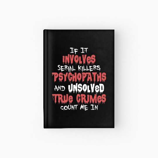 True Crime Podcast Murder Show Serial Killer Hardcover Journal