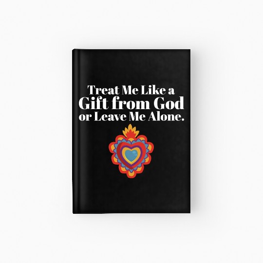 Religious Treat Me Like A Gift From God Team Hardcover Journal