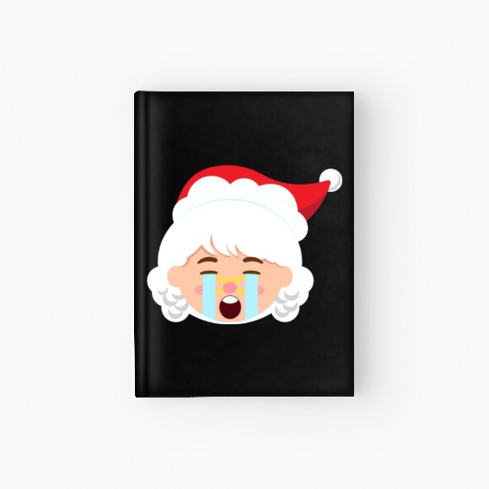 Mrs Claus Emoticons Crying Out Loud Christmasfunny Hardcover Journal
